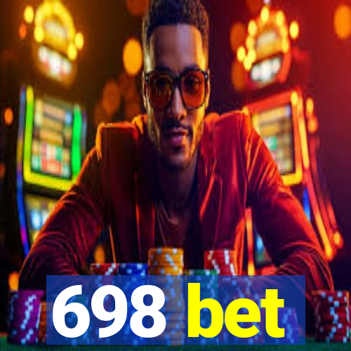 698 bet